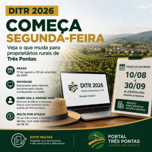 Arte do Portal Três Pontas sobre a DITR 2026, com referência a imóvel rural, produtor e declaração do ITR; prazo vai de 10 de agosto a 30 de setembro.